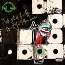 A Tribe Called Quest - We Got It From Here 