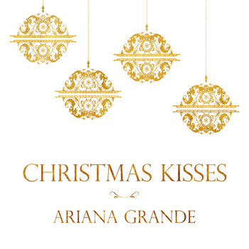 Ariana Grande - Christmas Kisses mc