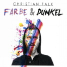 Christian Falk - Farbe und Dunkel 
