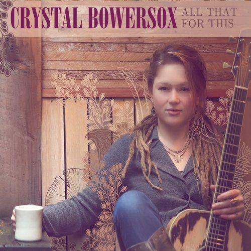 Crystal Bowersox - All That For This