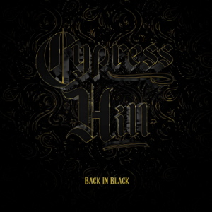 Cypress Hill - Back In Black 