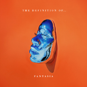 Fantasia - The Definition Of 