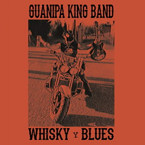 Guanipa King Band - Whisky Blues 