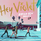 Hey Violet - Brand New Moves 