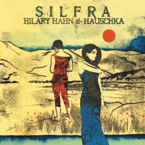 Hilary Hahn And Hauschka - Silfra