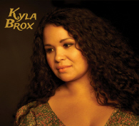 Kyla Brox - Throw Away Your Blues 