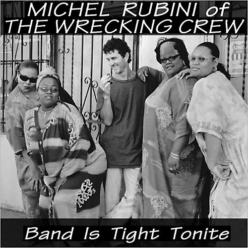 Michel Rubini - Band Is Tight Tonite