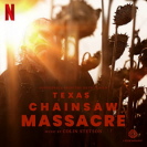 Soundtrack - Texas Chainsaw Massacre 2020 