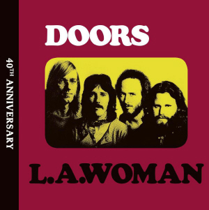 The Doors - LA Woman 40th Anniversary